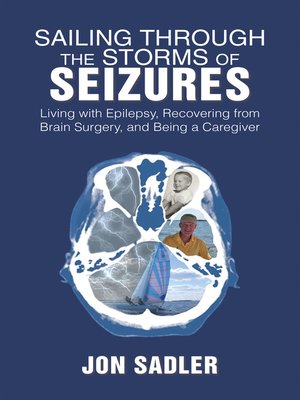 cover image of Sailing Through the Storms of Seizures